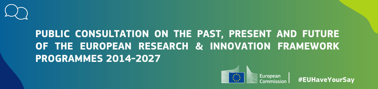 Έναρξη της μεγαλύτερης δημόσιας διαβούλευσης για τα Προγράμματα Πλαίσιο της Ευρωπαϊκής Επιτροπής για την Έρευνα και Καινοτομία για την περίοδο 2014-2027